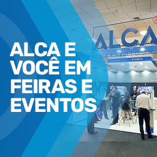 ALCA E VOCÊ EM FEIRAS E EVENTOS