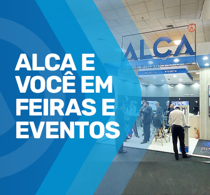 ALCA E VOCÊ EM FEIRAS E EVENTOS